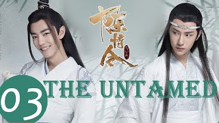 ENG SUB《陈情令 The Untamed》EP03——主演：肖战、王一博、孟子义 [upl. by Loggins631]