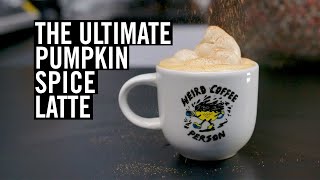 The Ultimate Pumpkin Spice Latte [upl. by Allene]