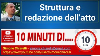 10 minuti di quotstruttura e redazione di un atto amministrativoquot [upl. by Anidal366]