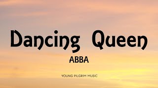 ABBA  Dancing Queen Lyrics [upl. by Adnilim]