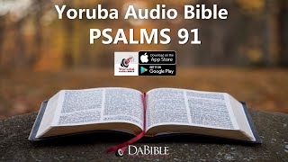 PSALMS 91– YORUBA AUDIO BIBLE – BIBELI MIMO [upl. by Leissam]