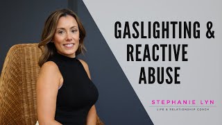 Gaslighting and Reactive Abuse [upl. by Yeltneb]