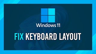 How to Change keyboard layout  Windows 11 Guide [upl. by Neel808]