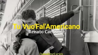 Tu VuoFalAmericano Renato Carosone Letra Español [upl. by Ardrey]