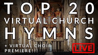 🎵 TOP 20 TRADITIONAL HYMNS  Richard McVeigh amp Virtual Church [upl. by Markus]