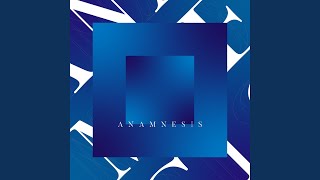 ANAMNESIS [upl. by Yramanna]