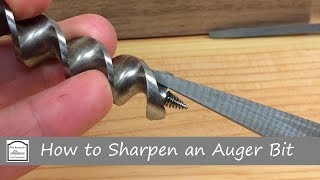 How to Sharpen an Auger Bit for Hand Tool Woodworking [upl. by Ellirpa]