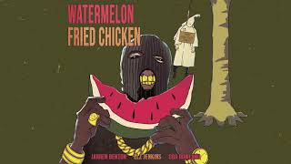 Jarren Benton  Watermelon Fried Chicken ft Elz Jenkins amp Oba Rowland Official Audio [upl. by Caneghem]