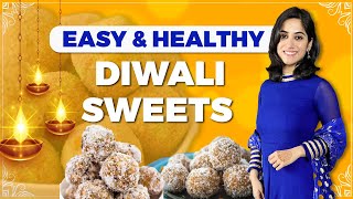 Diwali Sweets Recipe  Easy amp Healthy Indian Desserts by GunjanShouts [upl. by Anile825]