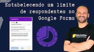 Limitando o número de respostas nos Formulários Google [upl. by Korff]