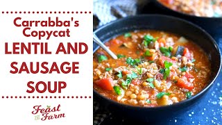 Lentil and Sausage Soup Carrabbas Copycat Recipe [upl. by Nellaf803]