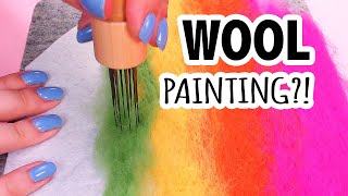 Painting With Wool [upl. by Ayin]