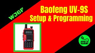 Baofeng UV9S Setup and Manual Programming And With CHIRP [upl. by Anyg]