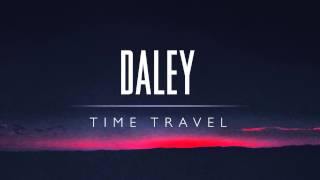 Daley  Time Travel [upl. by Innavoij]