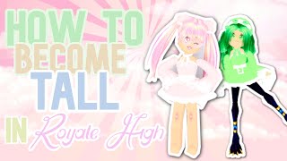 ♡ How To become TALL in Royale High 2020 in PC EASY STEPS  ROBLOX [upl. by Hareehahs885]