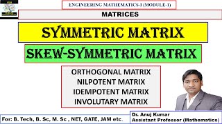 Symmetric Matrix  Skewsymmetric Matrix  Orthogonal Matrix  Idempotent Matrix  Nilpotent Matrix [upl. by Duile529]