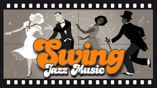 The Best  Swing Jazz Music [upl. by Phaih]