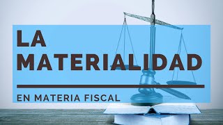 Análisis sobre la materialidad de operaciones [upl. by Fontana]