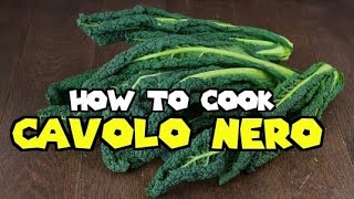 How to Cook CAVOLO NERO  Italian Kale [upl. by Gregrory553]