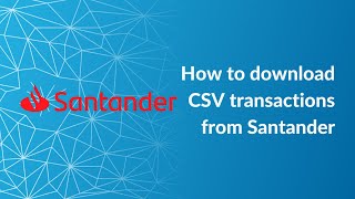 How to Download a CSV Bank Statement Using Santander [upl. by Alidus718]