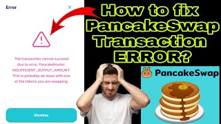 How to fix PancakeSwap Transaction cannot succeed due to ERROR PancakeRouter INSUFFICIENTOUTPUT [upl. by Itsud]