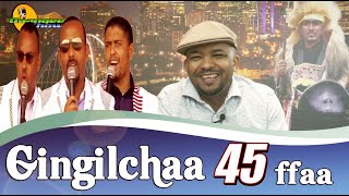 Qaanqee Show Gingilchaa 45 ffaa [upl. by Nattie]