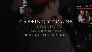 Casting Crowns  Nobody Behind The Scenes [upl. by Enialed]