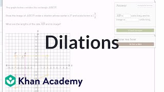 Thinking about dilations  Transformations  Geometry  Khan Academy [upl. by Dawkins]