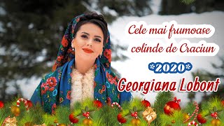 Cele mai frumoase colinde de Craciun cu Georgiana Lobont 20202021 [upl. by Pallaten]