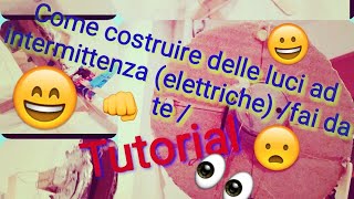 Come costruire delle luci ad intermittenza elettrichefai da te [upl. by Oidacra]