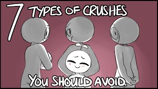 7 Types of Toxic Crushes You Should Avoid [upl. by Linn]