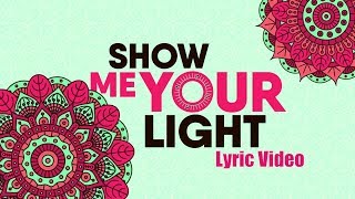 Vidya Vox  Show Me Your Light Lyric Video [upl. by Atteuqal410]