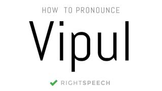 Vipul  How to pronounce Vipul  Indian Boy Name [upl. by Eifos]