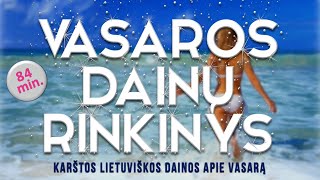 Vasaros Dainų Rinkinys • Karštos Lietuviškos Dainos Apie Vasarą 20202021 • [upl. by Ramoh614]