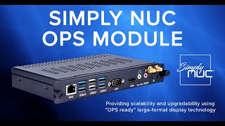 Simply NUC OPS Module  Overview [upl. by Ardiek475]