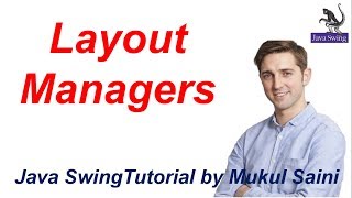 22 Java Swing Tutorial  Layout Managers [upl. by Idolem288]