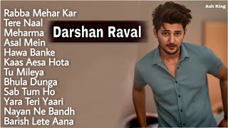 Darshan Raval Jukebox Darshan Raval All Songs Best Of Darshan Raval All Song Darshan Raval All Songs [upl. by Arotal]