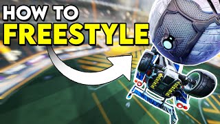 How To FREESTYLE In ROCKET LEAGUE  Freestyling Tutorial  Tips [upl. by Fulmer388]