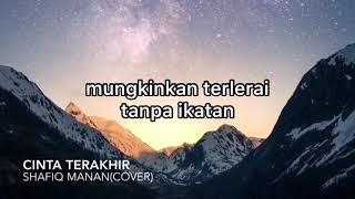 CINTA TERAKHIR  AIMAN SIDEK  Shafiq Manan COVER [upl. by Ttelrahc161]