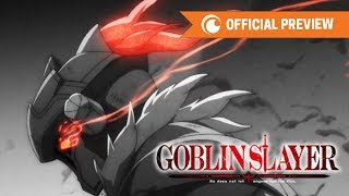 Goblin Slayer  OFFICIAL PREVIEW [upl. by Eelta]