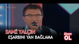 SAMİ YALÇIN  EŞARBINI YAN BAĞLAMA [upl. by Zurkow]