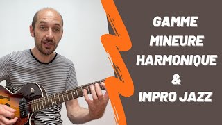 Comment improviser en jazz à la guitare avec la gamme mineure harmonique [upl. by Meredith]