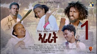 ARARAT ኣራራት  New Eritrean Series Movie 2021  Part 1  ኣብ ኣፈ ታርኽ ተሞርኪሳ ዝተሰርሐት ባህላዊት ፊልም ትግርኛ [upl. by Wittie]