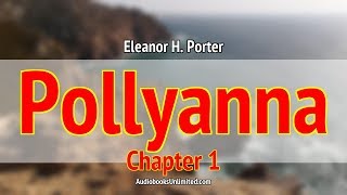 Pollyanna Audiobook Chapter 1 [upl. by Aivax110]