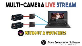 MultiCamera Live Stream on a Computer with OBS [upl. by Tertia]