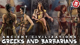 Greek and Barbarians  Ancient Civilizations DOCUMENTARY [upl. by Atalya]