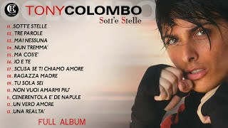 Tony Colombo  Sotte Stelle  Full Album [upl. by Aruasor]