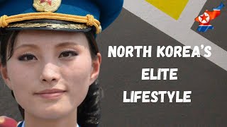 North Korea’s Elite Lifestyle [upl. by Ennaesor247]