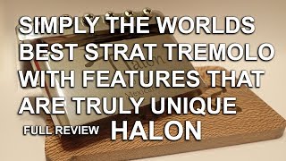 The Worlds Best Fender Stratocaster Tremolo Unit Review  Halon Guitar Parts  Tony Mckenzie [upl. by Leval921]