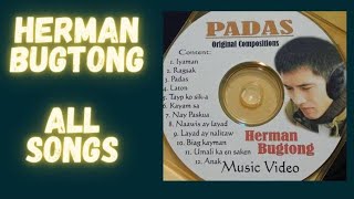 BEST of Herman Bugtong SongsIGOROT SONGSKANKANAey SONGS [upl. by Landis102]